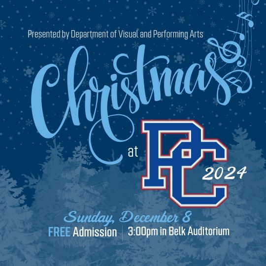 Christmas at PC 2024 Presented by Department of Visual and Performing Arts [being held on] Sunday, December 8 [at] 3:00pm in Belk Auditorium [with] free admission (Snowflakes and evergreen treetops faded against a dark navy background)